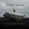 Lone Duel - Hindsight 2020